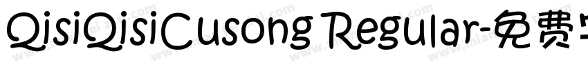 QisiQisiCusong Regular字体转换